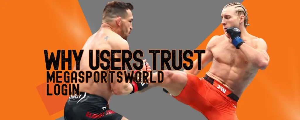 Why Users Trust Megasportsworld Login